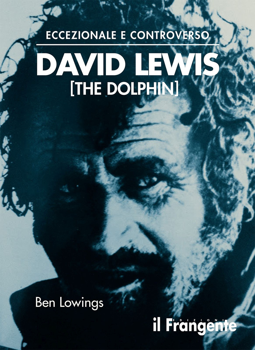 Eccezionale e controverso. David Lewis (The Dolphin)