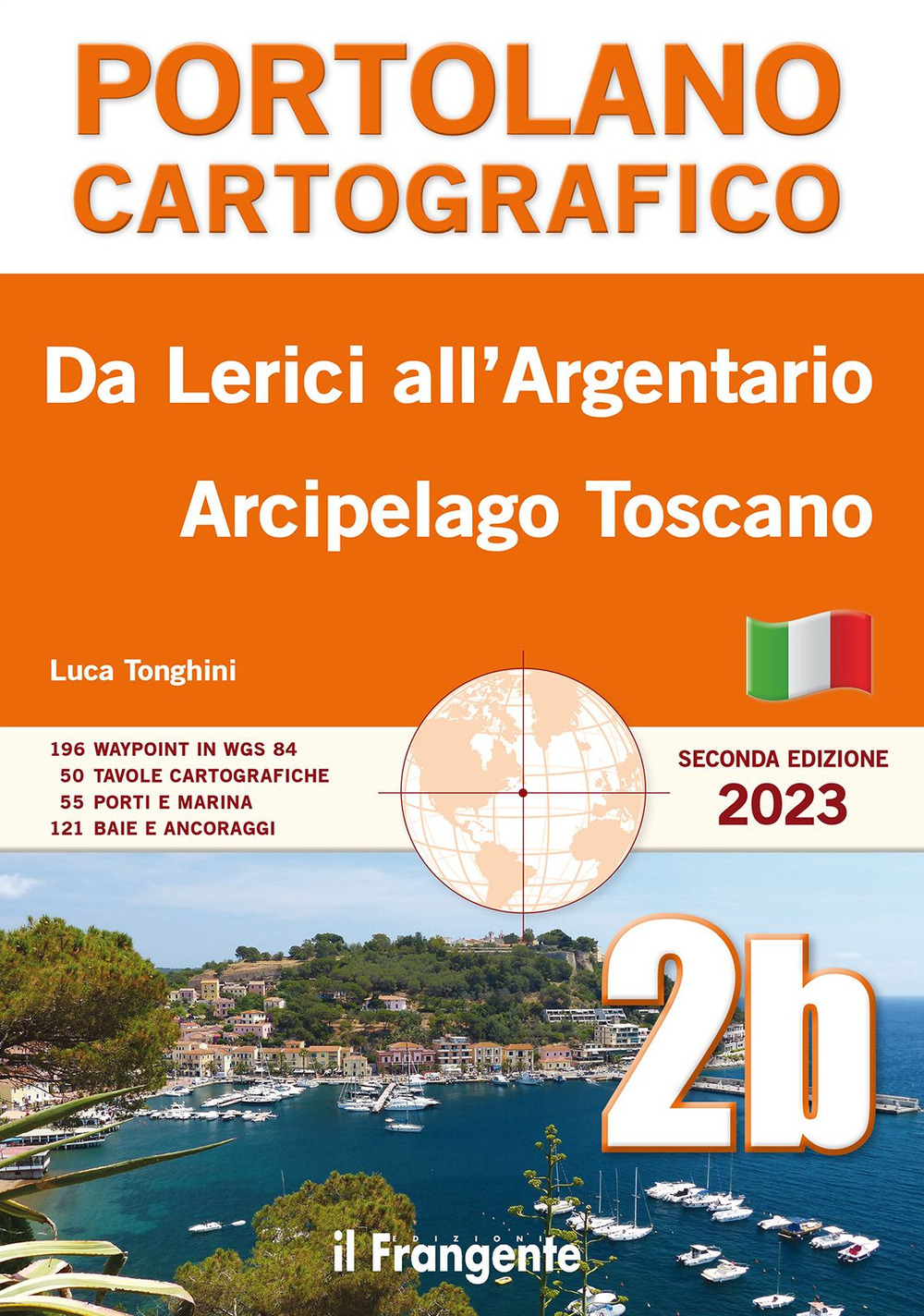 Da Lerici all'Argentario. Arcipelago toscano. Portolano cartografico