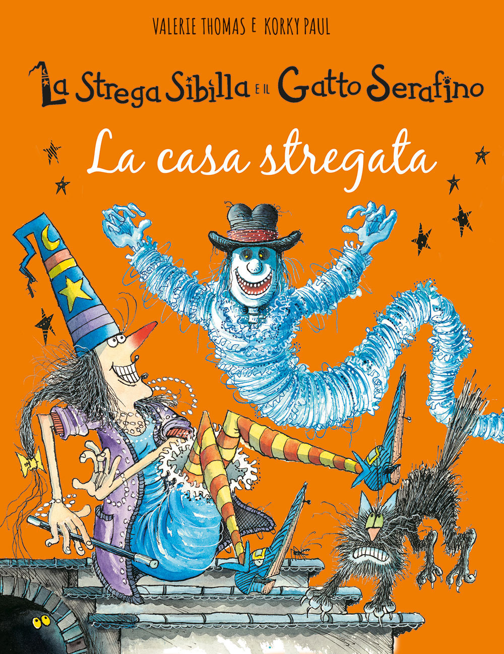 La casa stregata. La strega Sibilla e il gatto Serafino. Ediz. a colori