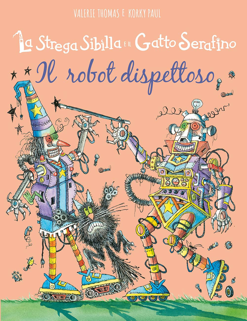 Il robot dispettoso. La strega Sibilla e il gatto Serafino. Ediz. a colori