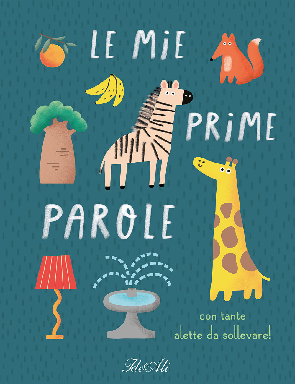 Le mie prime parole. Ediz. a colori