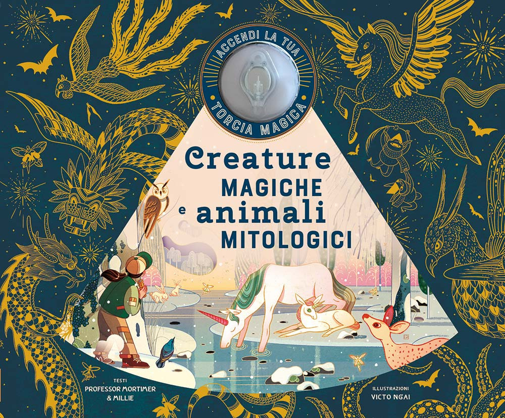 Creature magiche e animali mitologici. Ediz. a colori