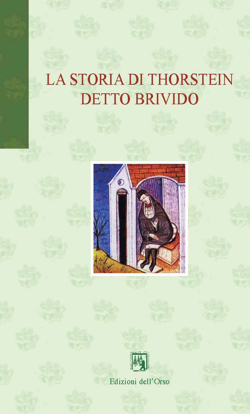 La storia di Thorstein detto Brivido