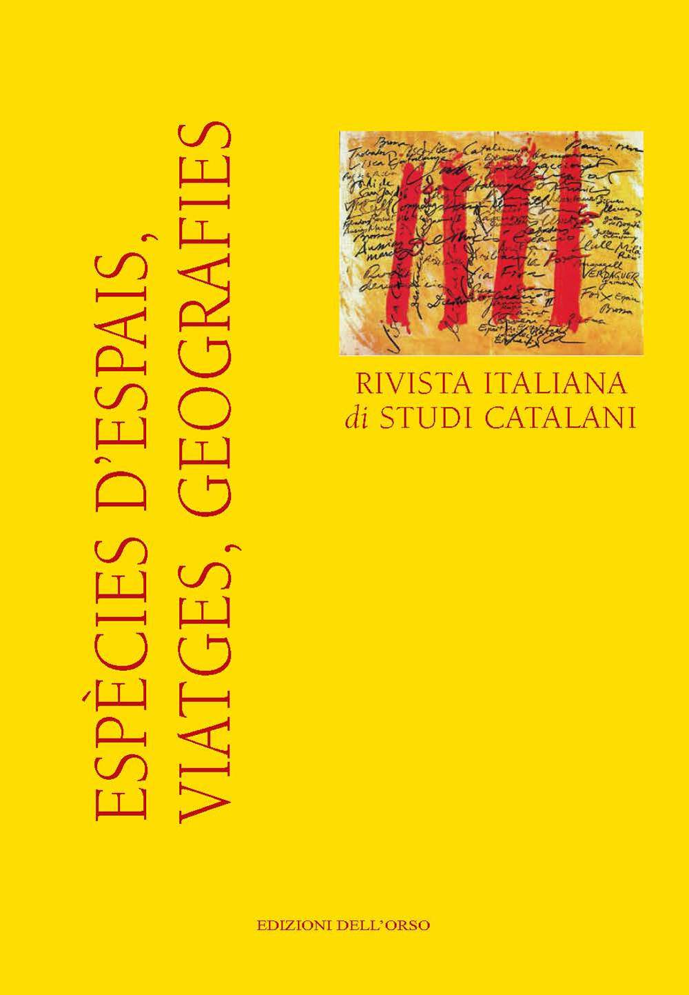 Espècies d'espais, viatges, geografies. Rivista italiana di studi catalani. Numero speciale. Ediz. multilingue