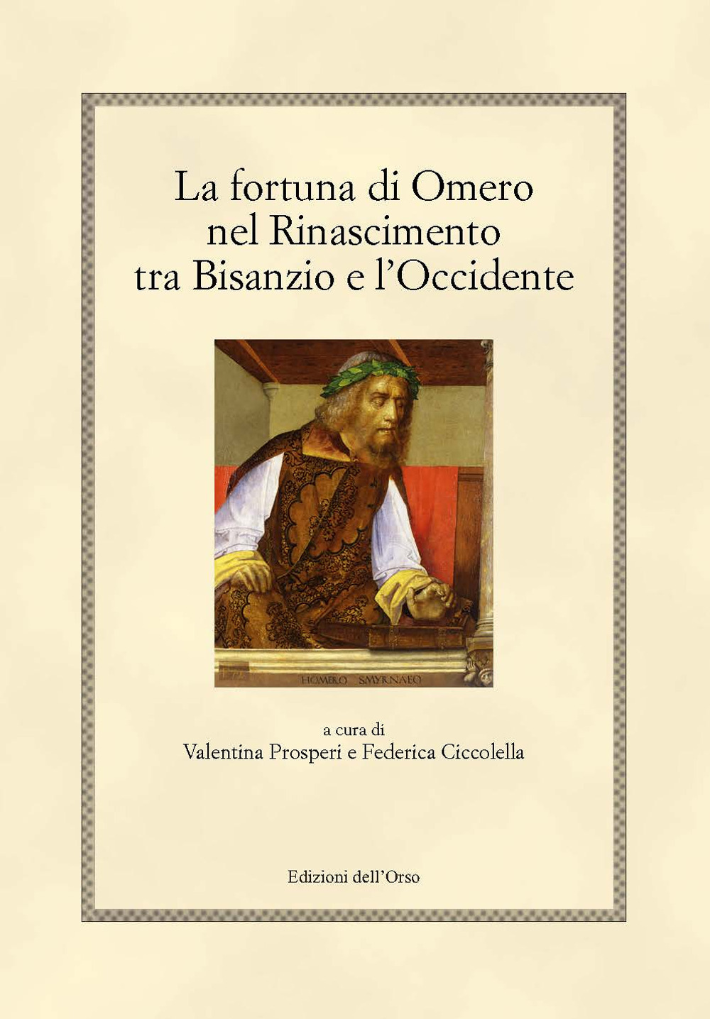 La fortuna di Omero nel rinascimento tra Bisanzio e l'occidente. Ediz. critica