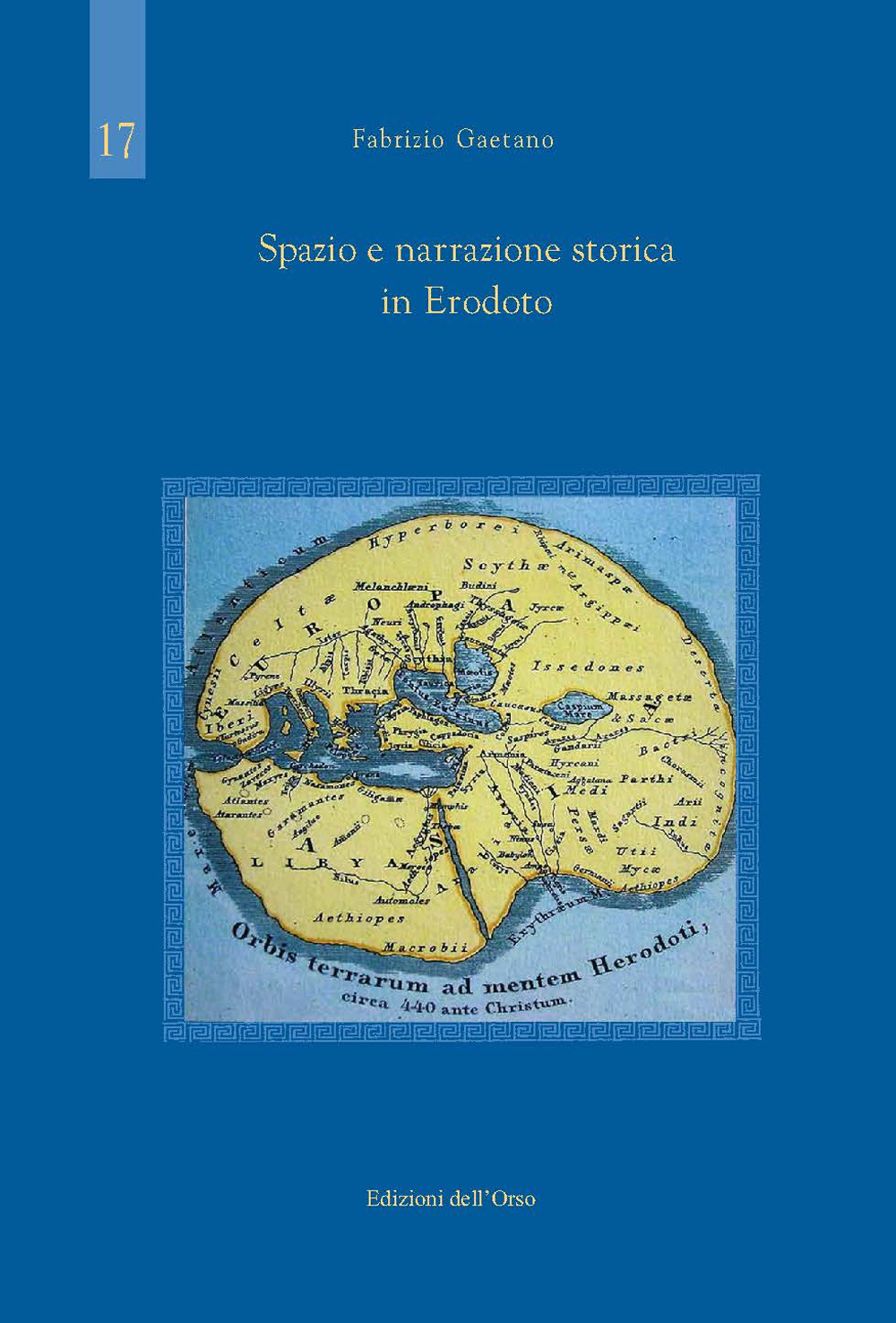 Spazio e narrazione storica in Erodoto. Ediz. critica