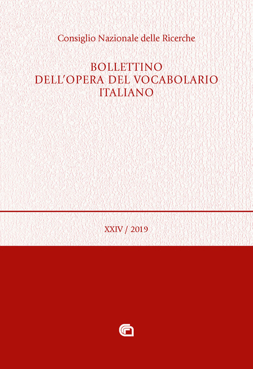 Bollettino dell'opera del vocabolario italiano (2019). Ediz. critica. Vol. 24
