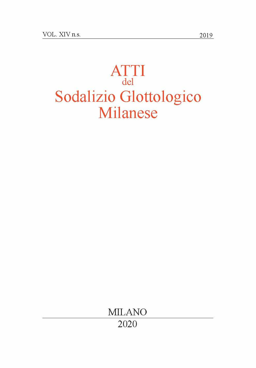 Atti del sodalizio glottologico milanese. Nuova serie (2019). Vol. 14