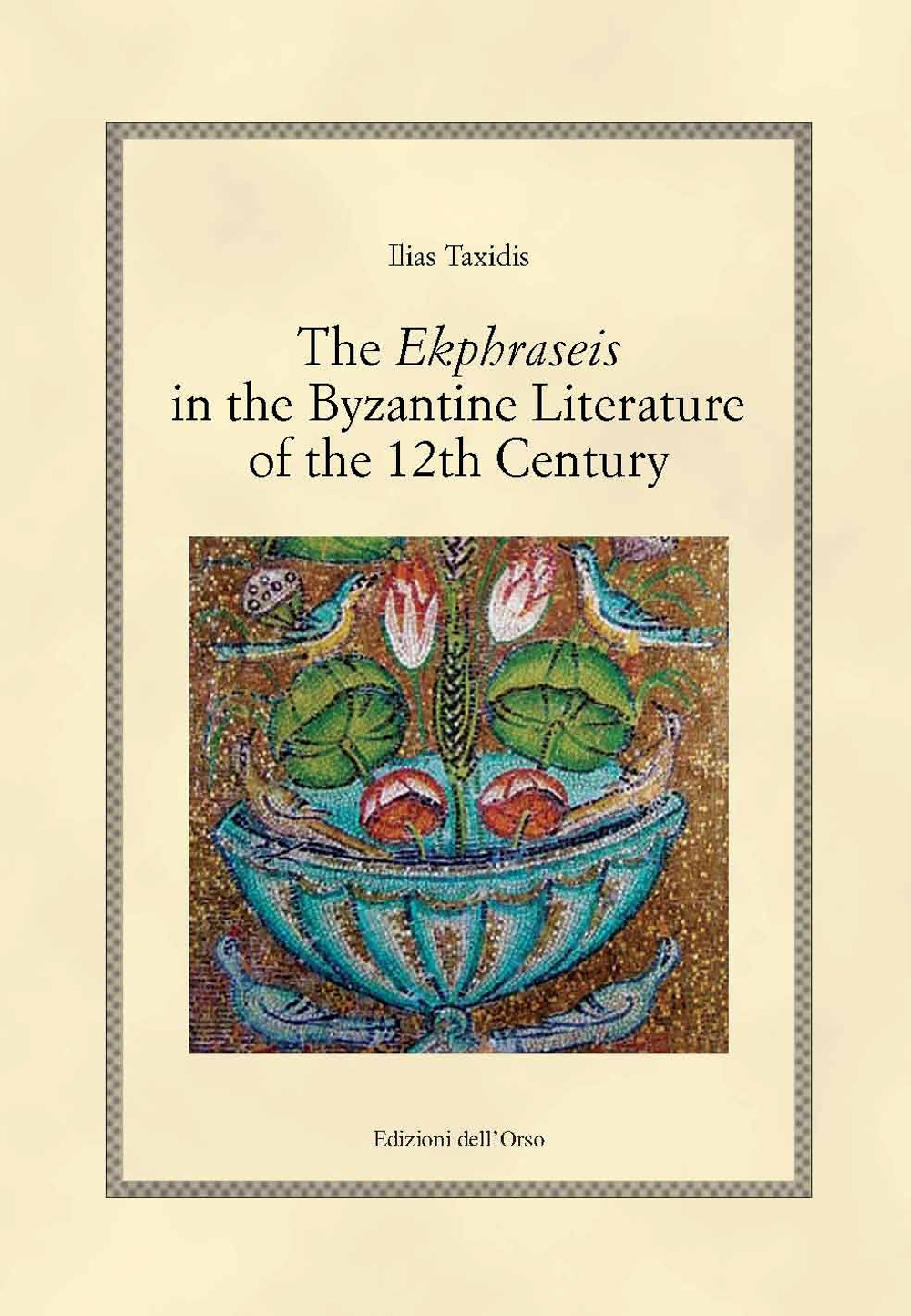 The ekphraseis in the byzantine literature of the 12th century. Ediz. critica