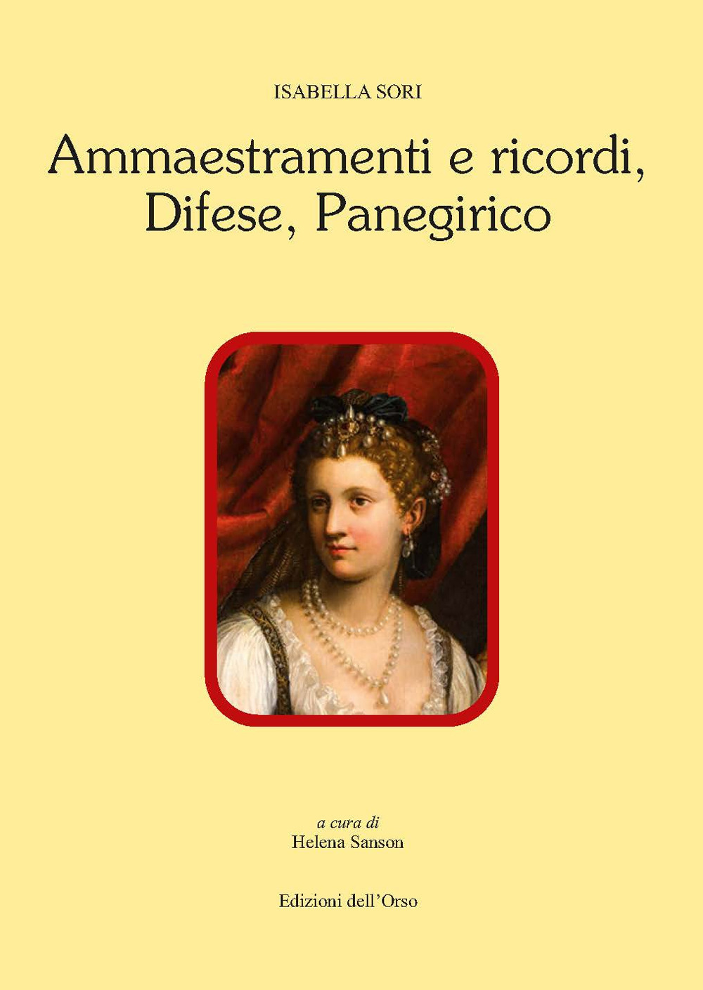 Ammaestramenti e ricordi-Difese-Panegirico. Ediz. critica