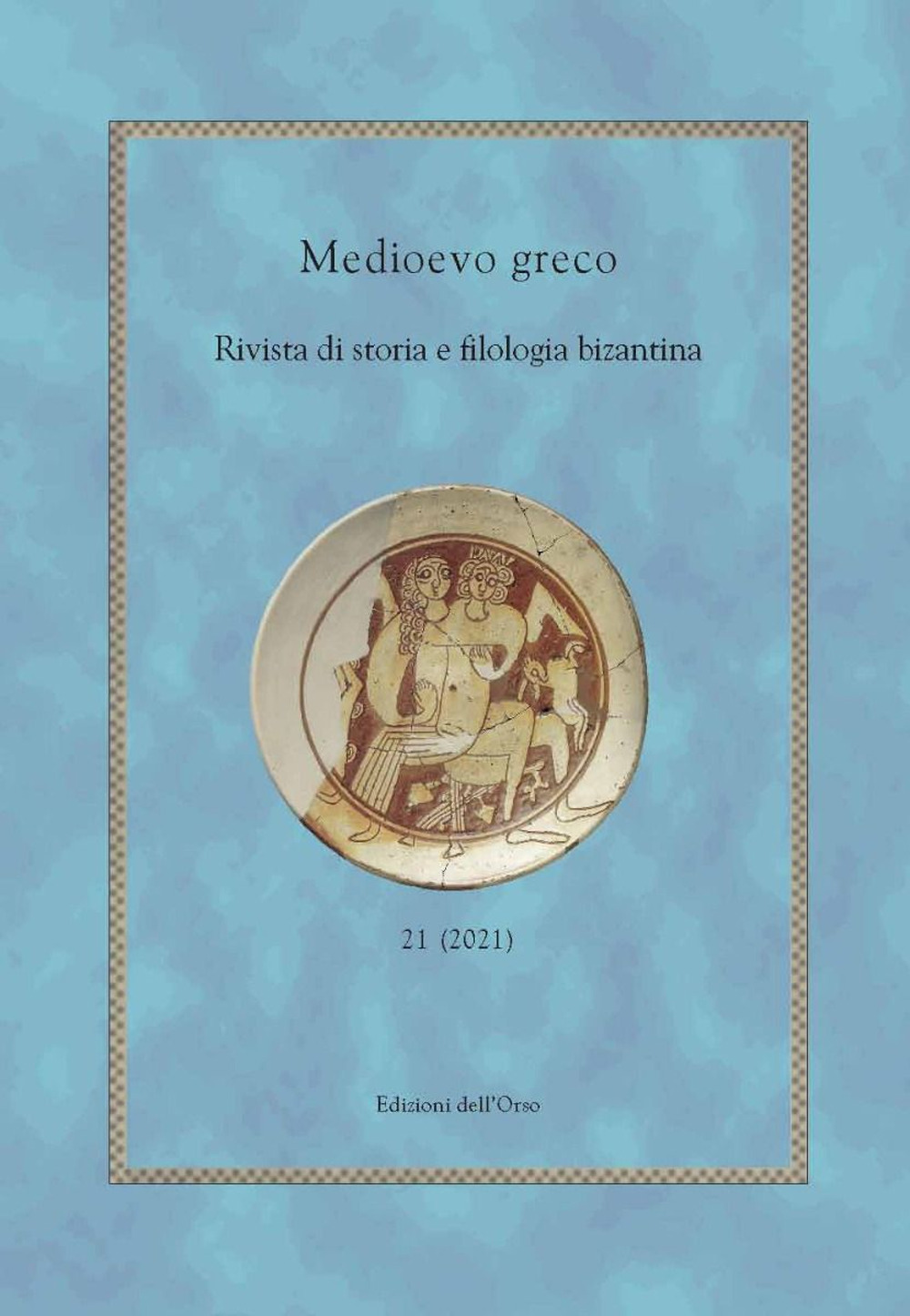 Medioevo greco. Rivista di storia e filologia bizantina (2021). Ediz. critica. Vol. 21