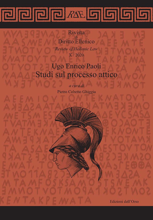Rivista di diritto ellenico (2020). Vol. 10: Ugo Enrico Paoli. Studi sul processo attico