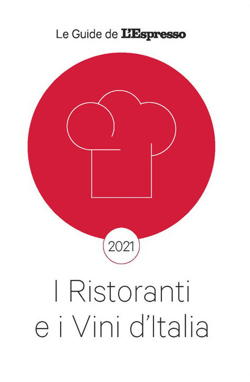 RISTORANTI E I VINI D'ITALIA 2021 (I) - AA.VV. - 9788836150724
