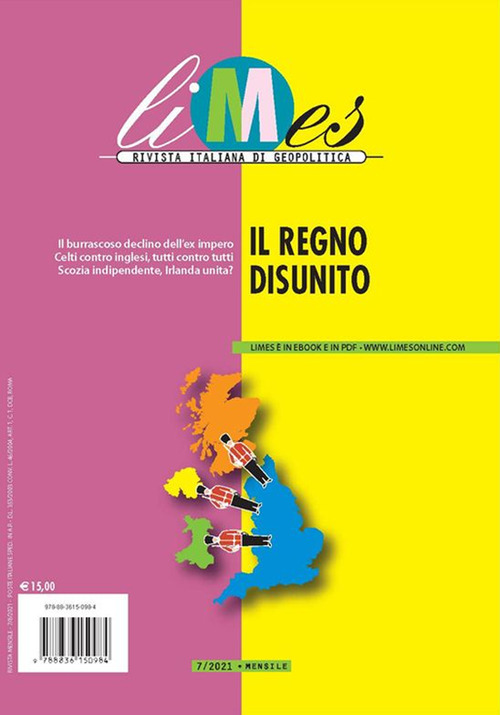 Limes. Rivista italiana di geopolitica (2021). Vol. 7: Il Regno disunito
