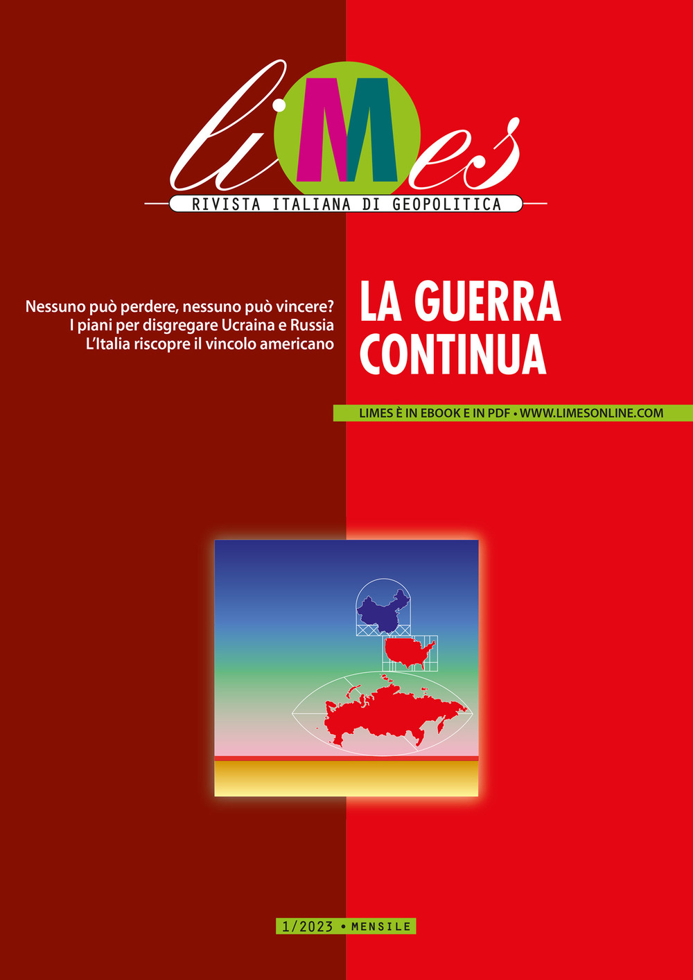 Limes. Rivista italiana di geopolitica (2023). Vol. 1: La guerra continua