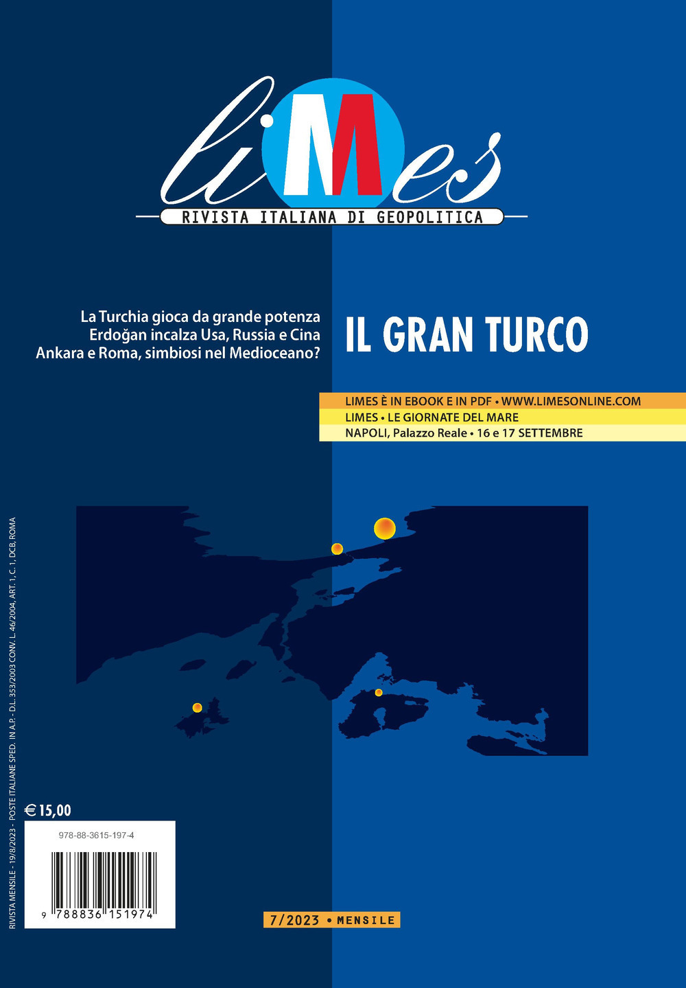 Limes. Rivista italiana di geopolitica (2023). Vol. 7: Il gran turco