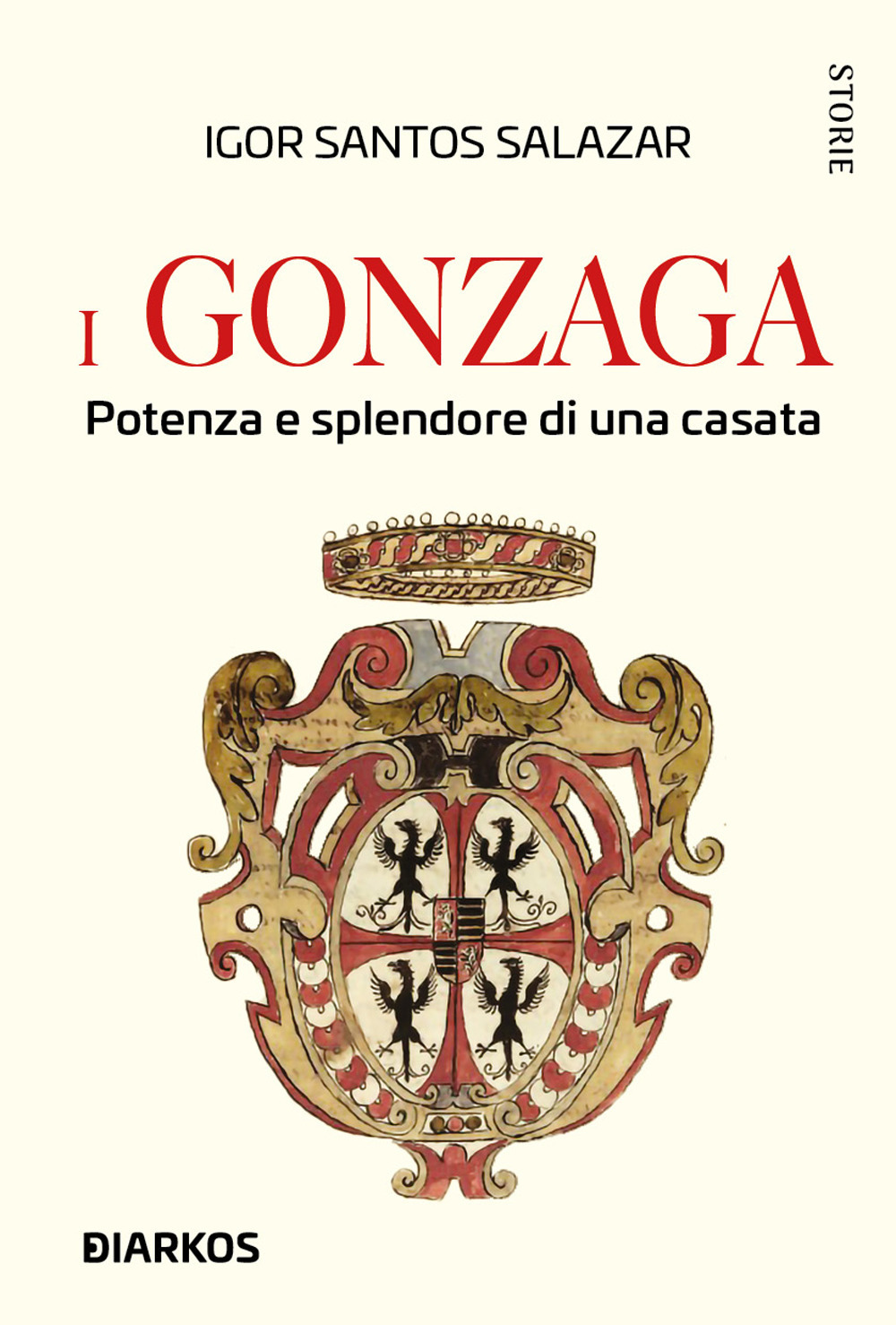 I Gonzaga. Potenza e splendore di una casata