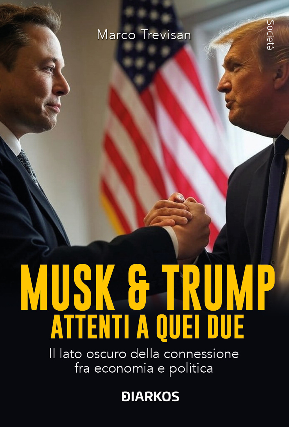 Musk&Trump. Attenti a quei due