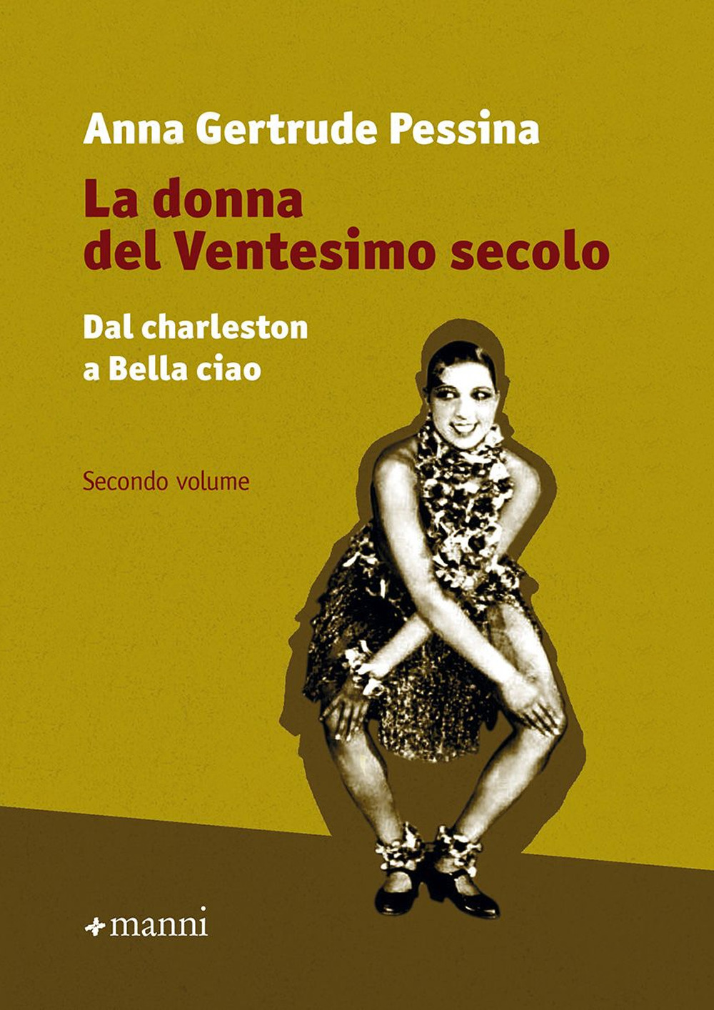 La donna del ventesimo secolo. Vol. 2: Dal charleston a Bella Ciao