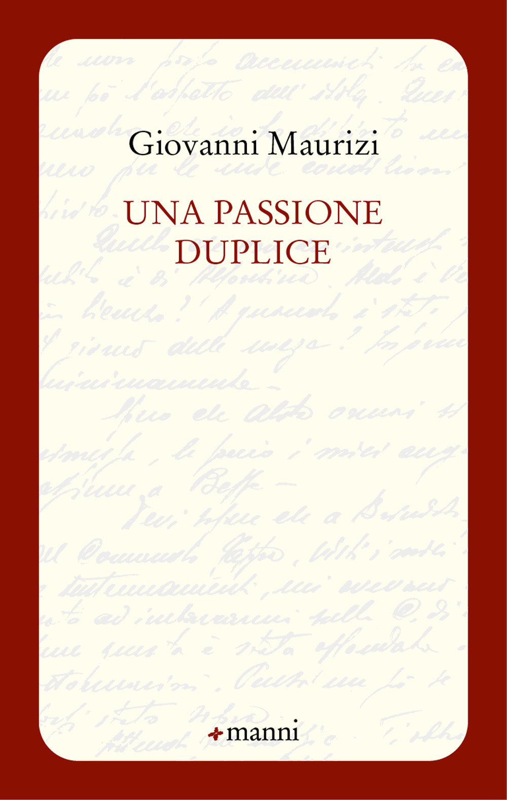 Una passione duplice