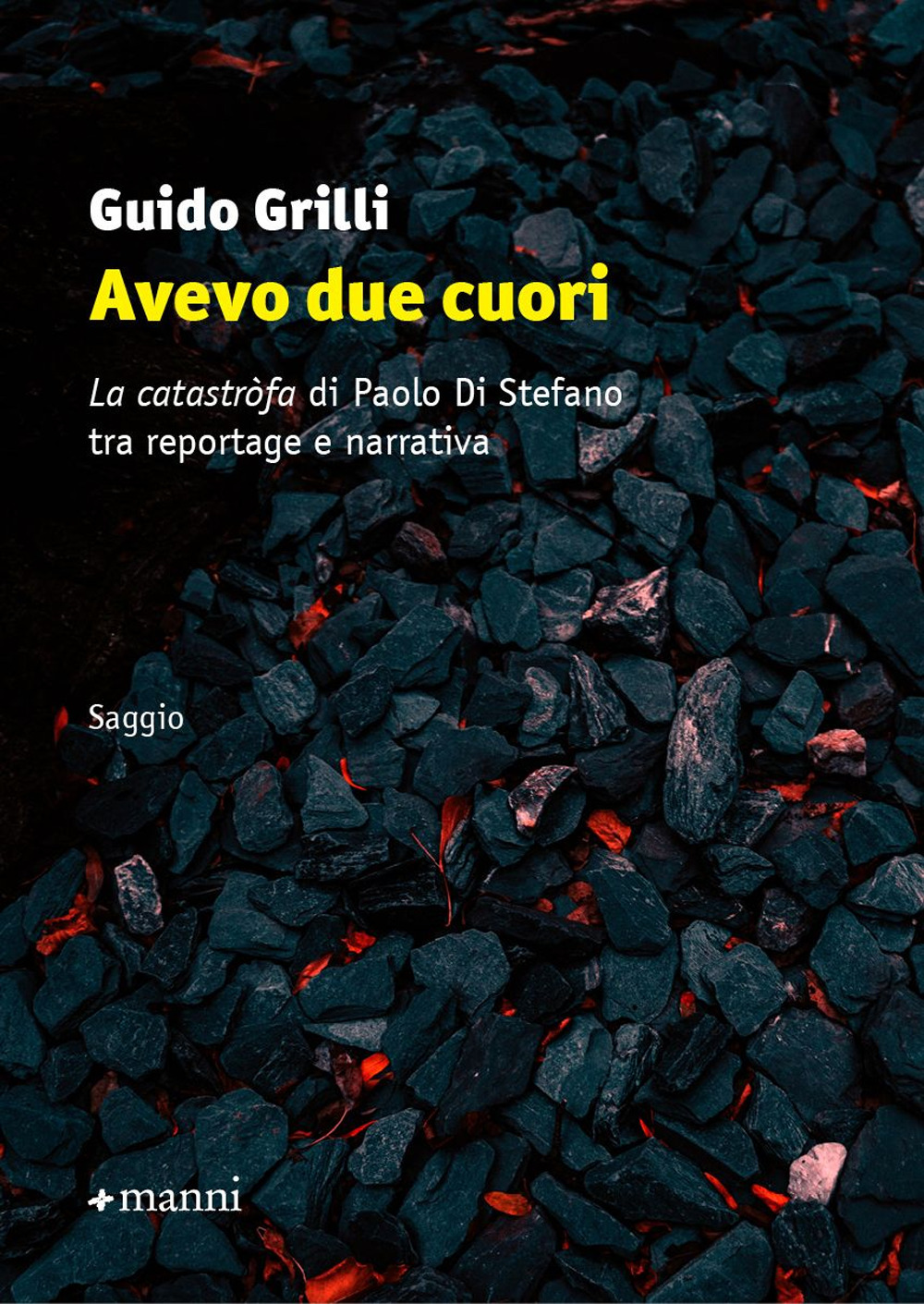 Avevo due cuori. «La catastròfa» di Paolo Di Stefano tra reportage e narrativa