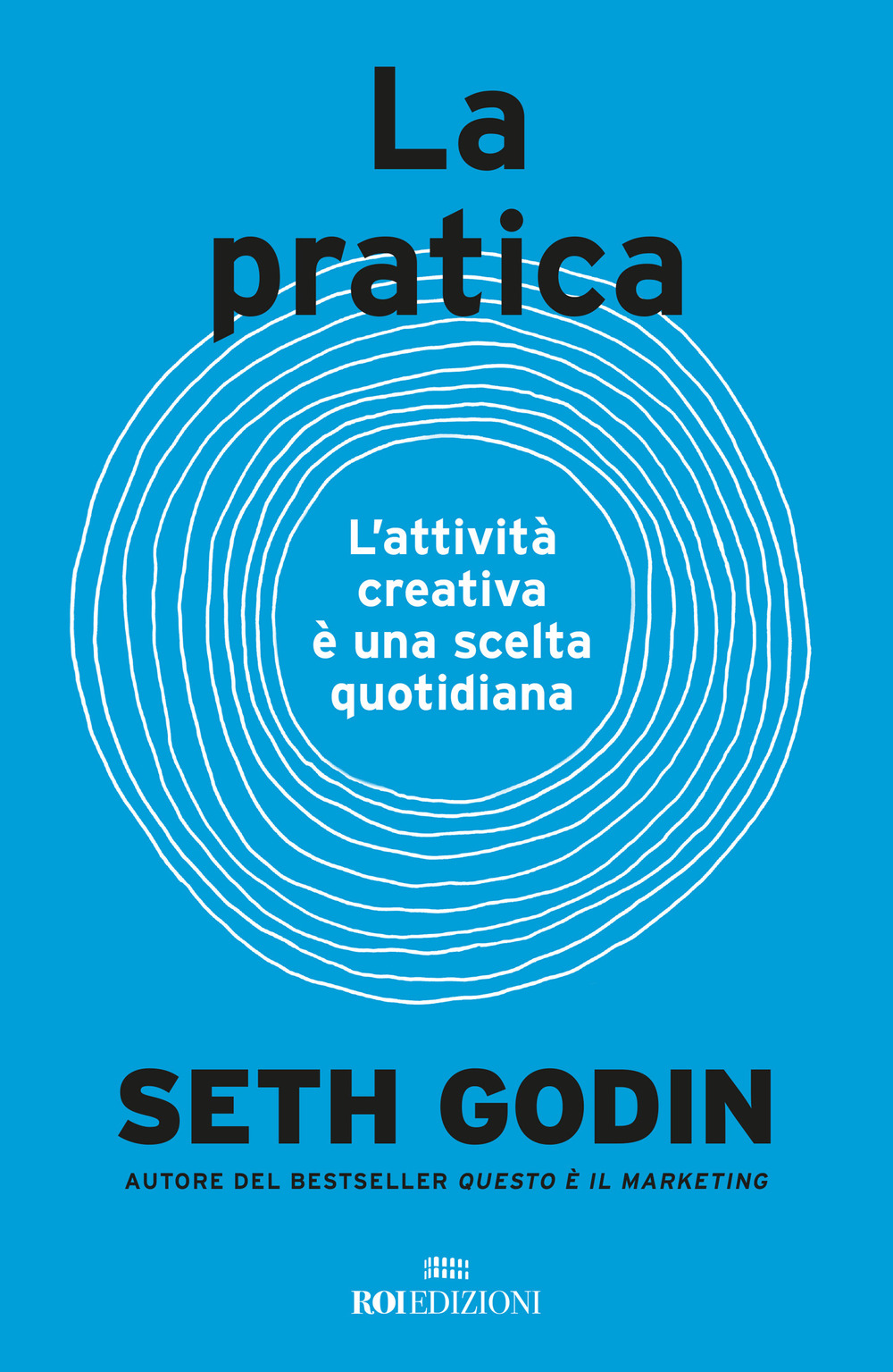 La pratica. L'attività creativa è una scelta quotidiana