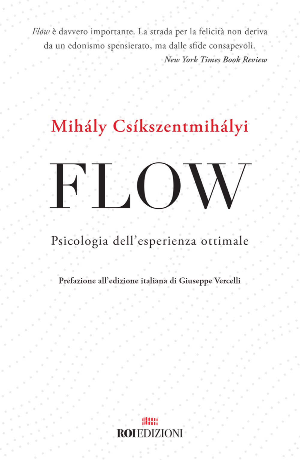 Flow. Psicologia dell'esperienza ottimale