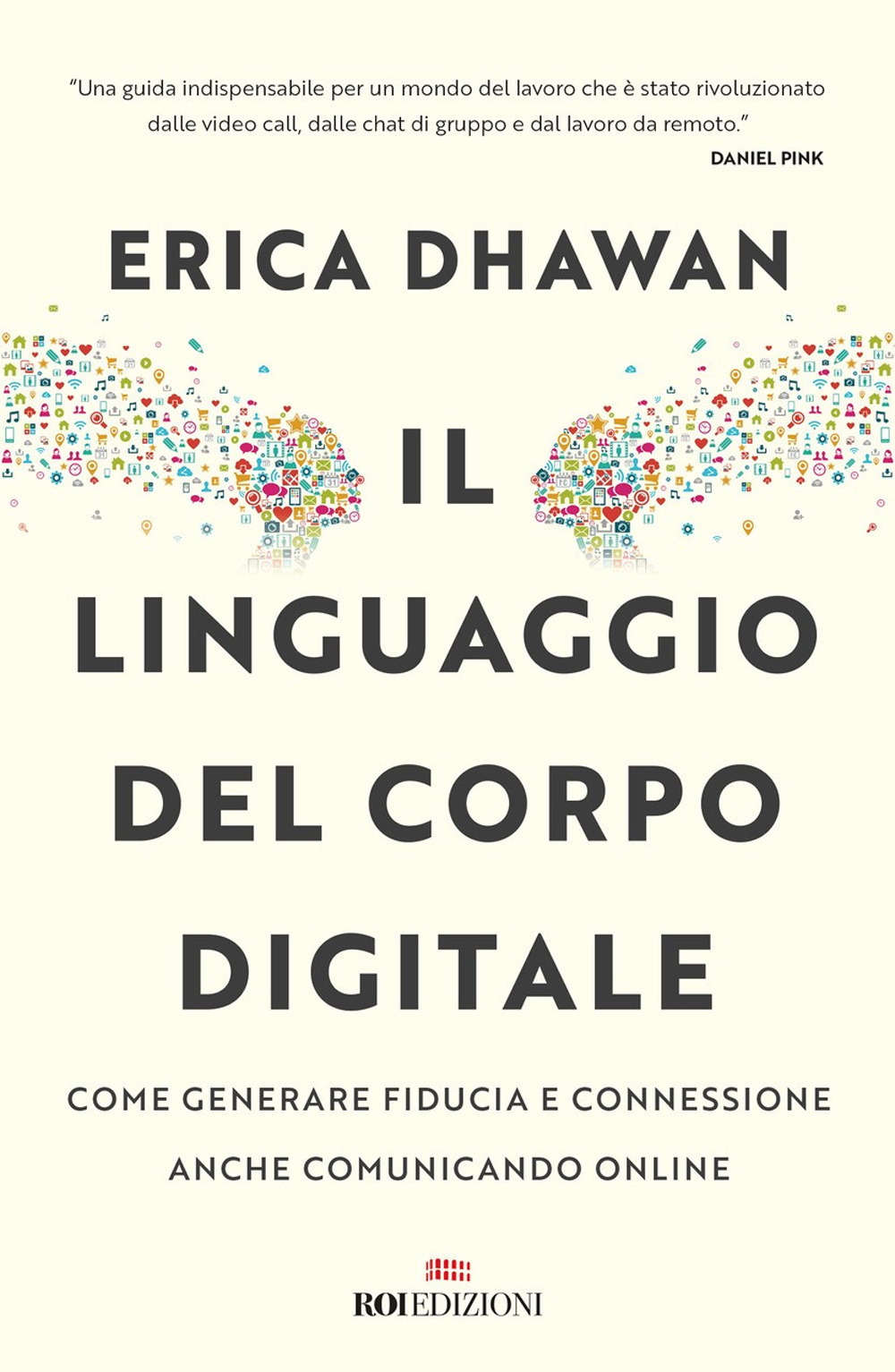 Il linguaggio del corpo digitale. Come generare fiducia e connessione anche comunicando online