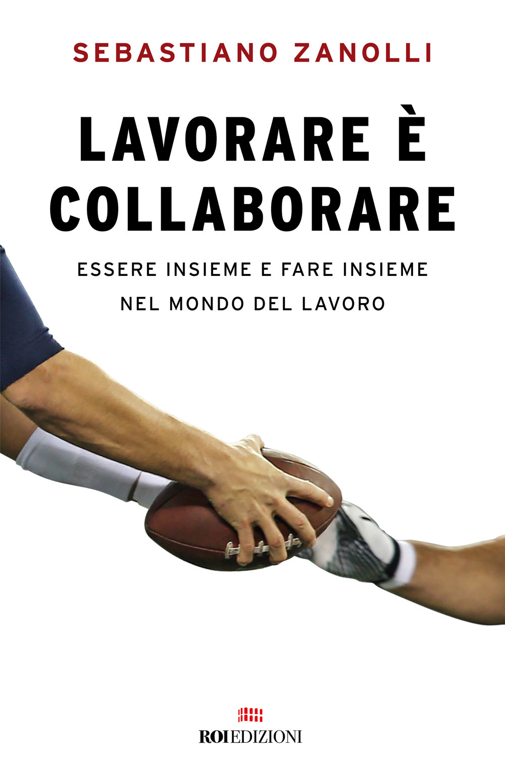 Lavorare è collaborare. Essere insieme e fare insieme nel mondo del lavoro