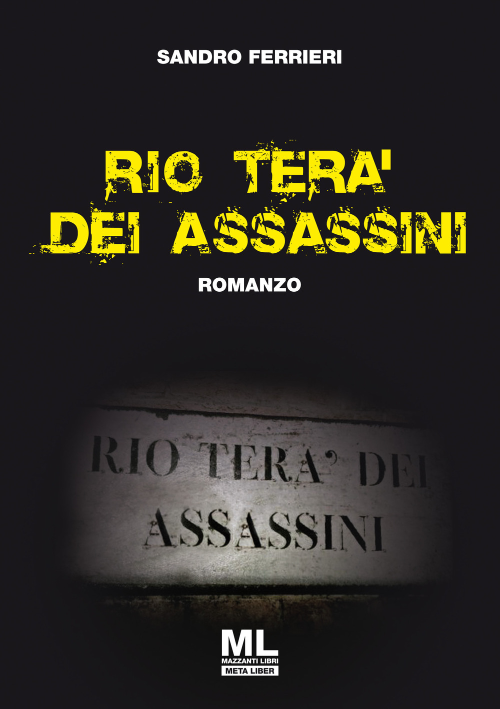 Rio tera' dei assassini. Ediz. speciale