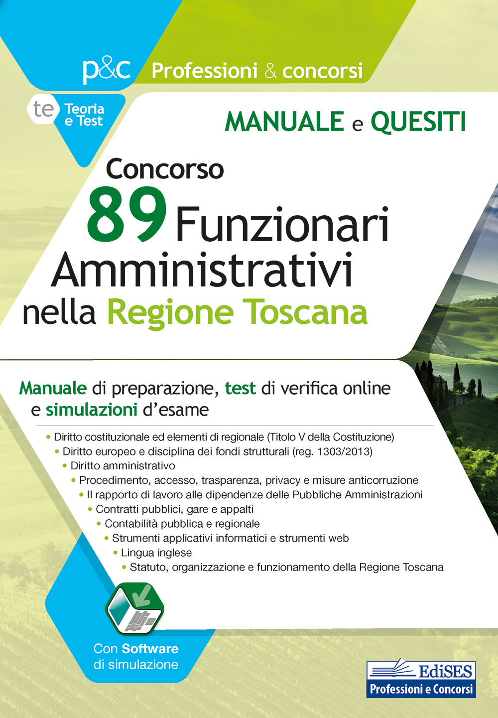 Concorso 89 funzionari amministrativi nella regione Toscana. Manuale e quesiti. Con software di simulazione