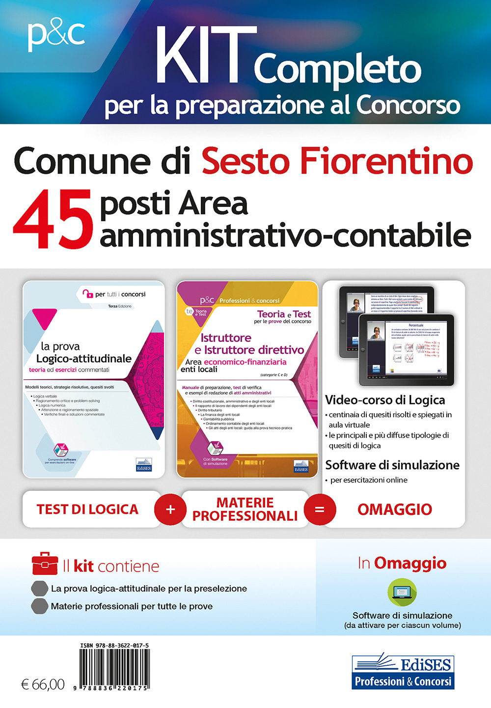 Kit completo per la preparazione al concorso Comune Sesto Fiorentino. 45 posti area amministrativo-contabile. Con software di simulazione. Con Video