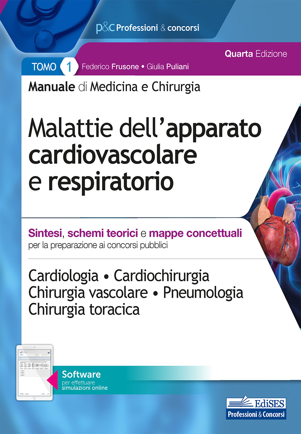 Manuale di medicina e chirurgia. Con software di simulazione. Vol. 1: Malattie dell'apparato cardiovascolare e respiratorio. Sintesi, schemi teorici e mappe concettuali