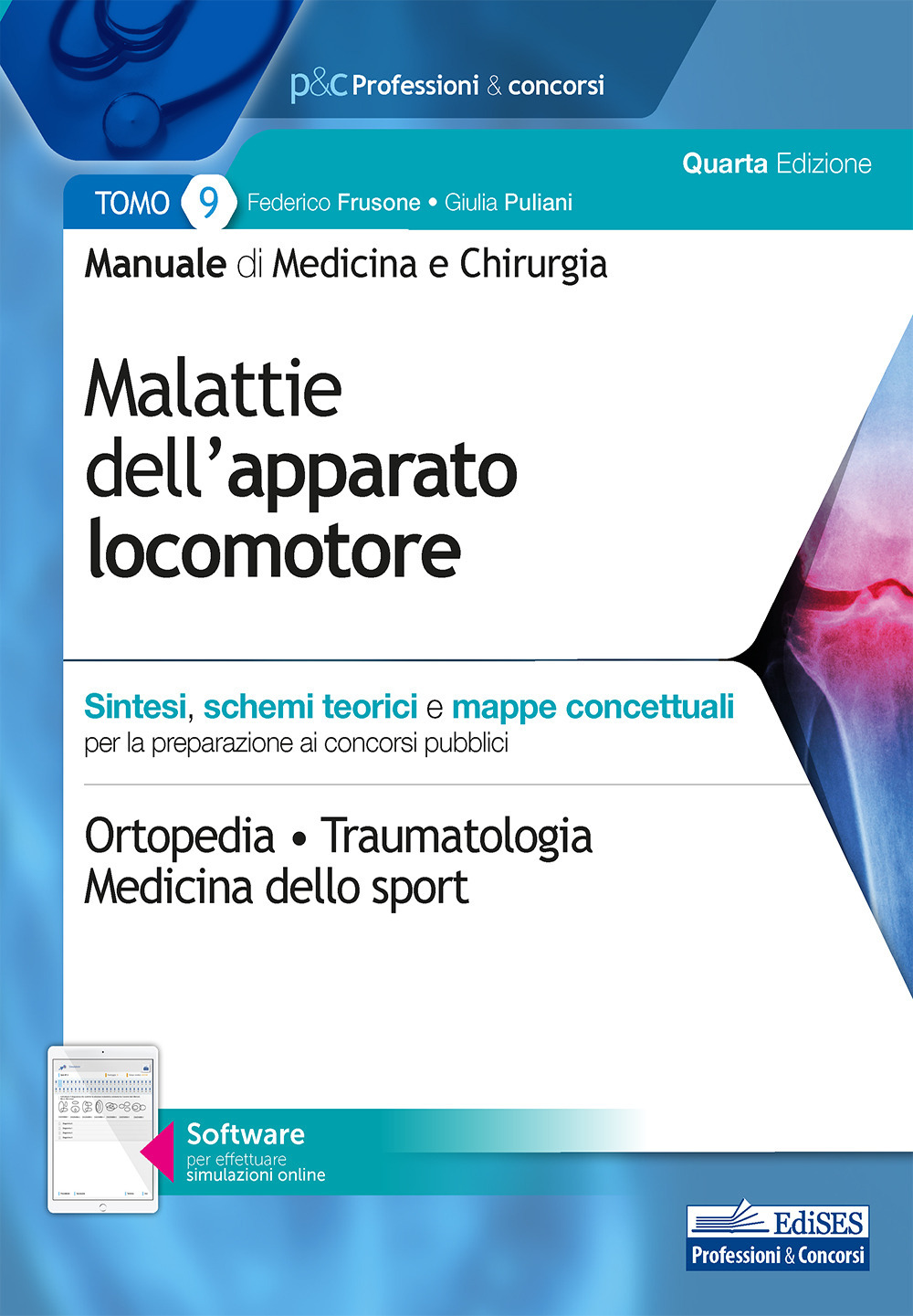 Manuale di medicina e chirurgia. Con software di simulazione. Vol. 9: Malattie dell'apparato locomotore. Sintesi, schemi teorici e mappe concettuali