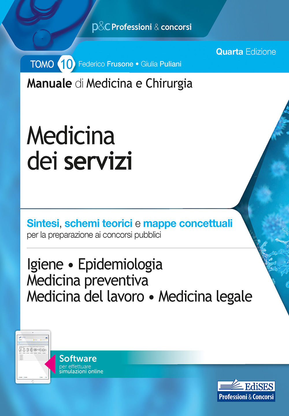 Manuale di medicina e chirurgia. Con software di simulazione. Vol. 10: Medicina dei servizi. Sintesi, schemi teorici e mappe concettuali