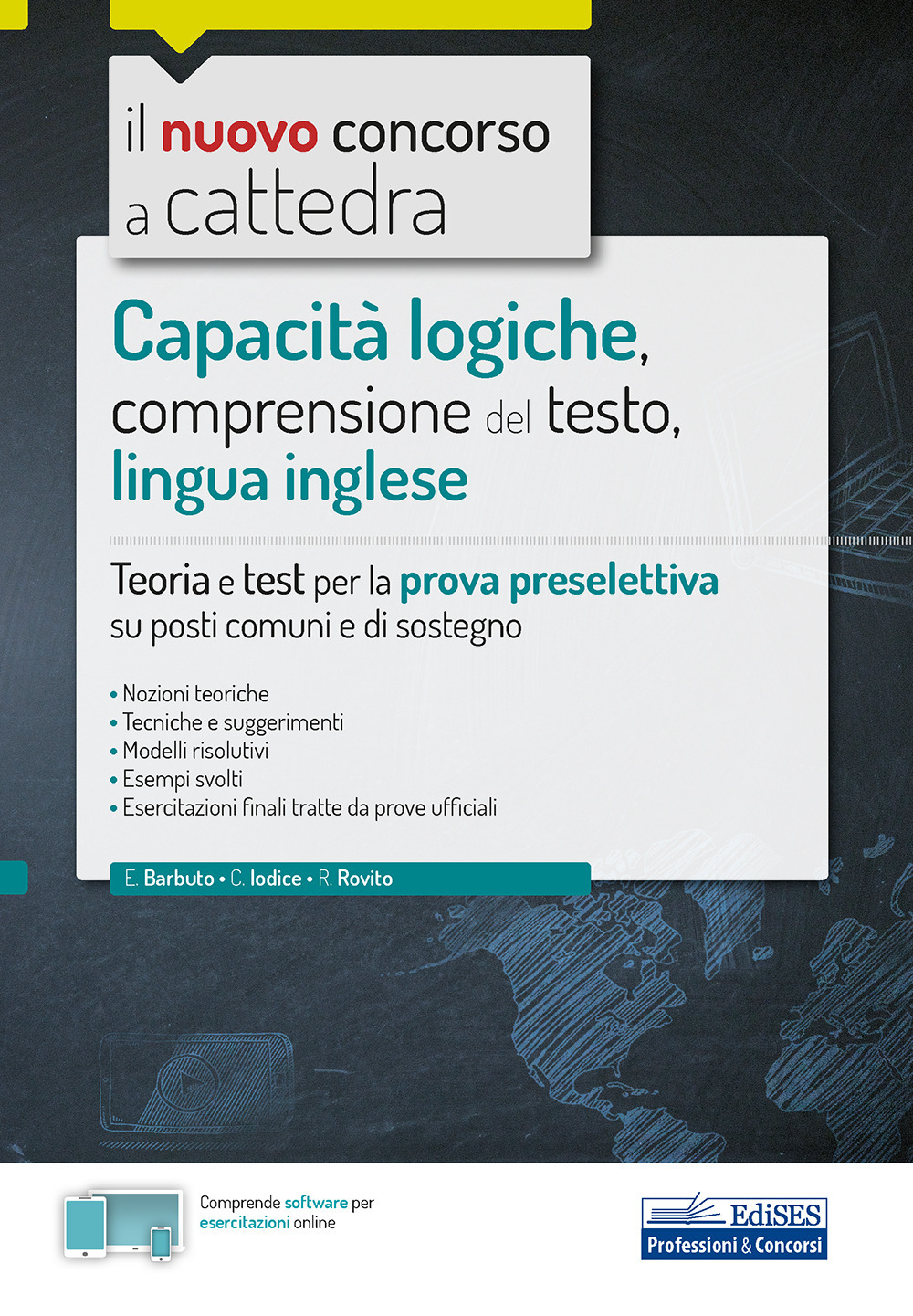 Capacità logiche, comprensione del testo, lingua inglese. Teoria e test per la prova preselettiva su posti comuni e di sostegno. Con software di simulazione