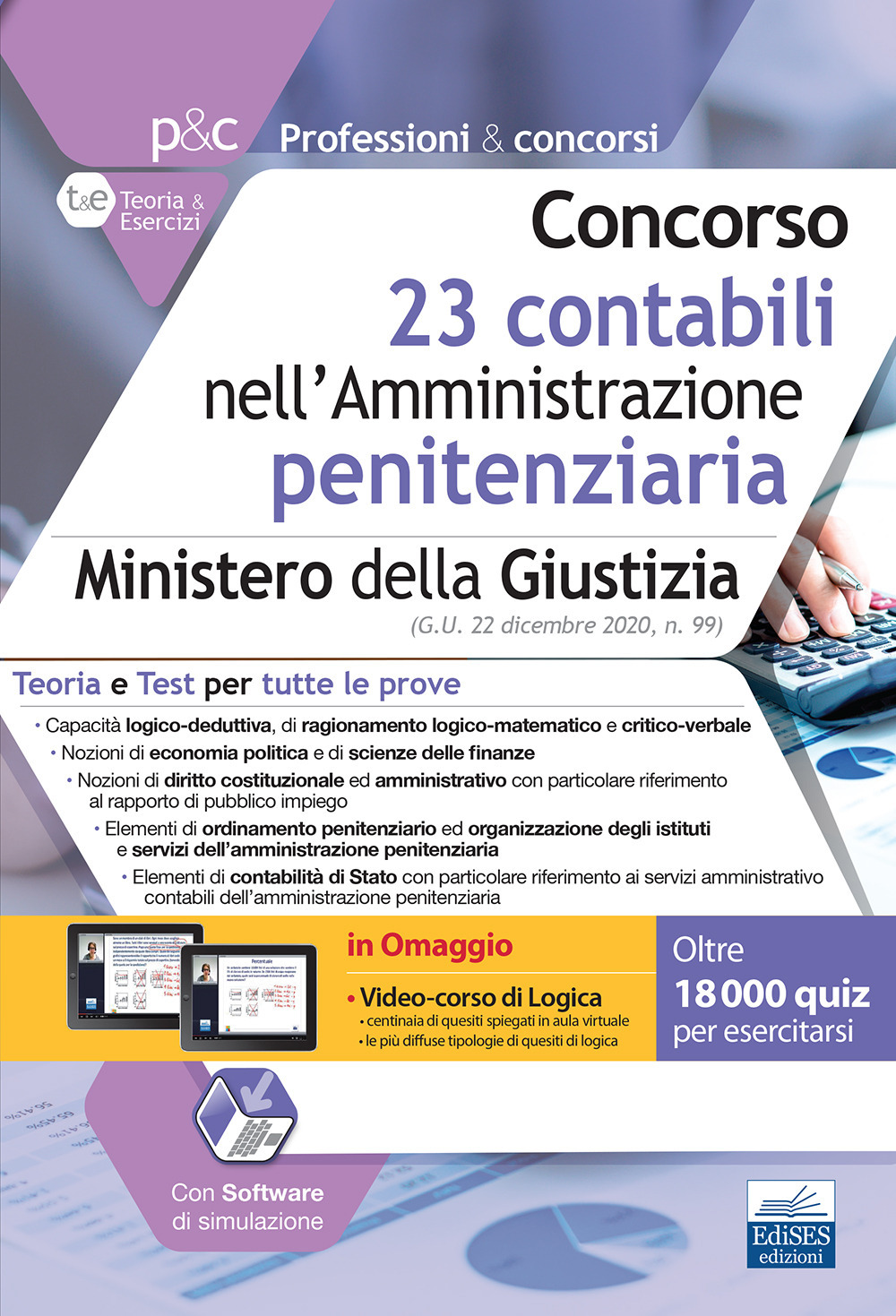 Concorso 23 contabili nell'Amministrazione penitenziaria. Ministero della Giustizia. Teoria e Test per tutte le prove. Con software di simulazione