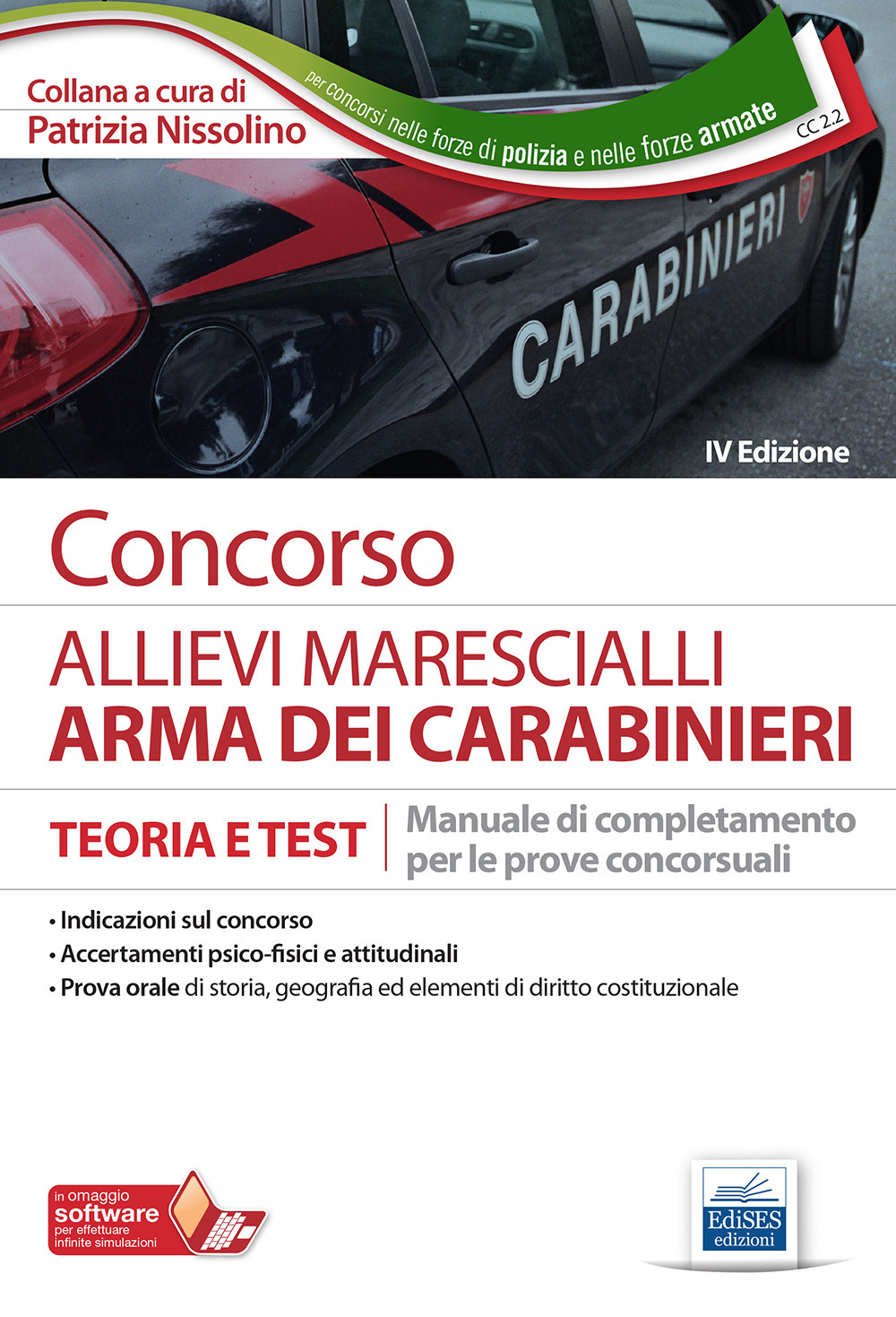 Concorso allievi marescialli arma dei carabinieri. Teoria e test. Manuale di completamento per le prove concorsuali. Con software di simulazione