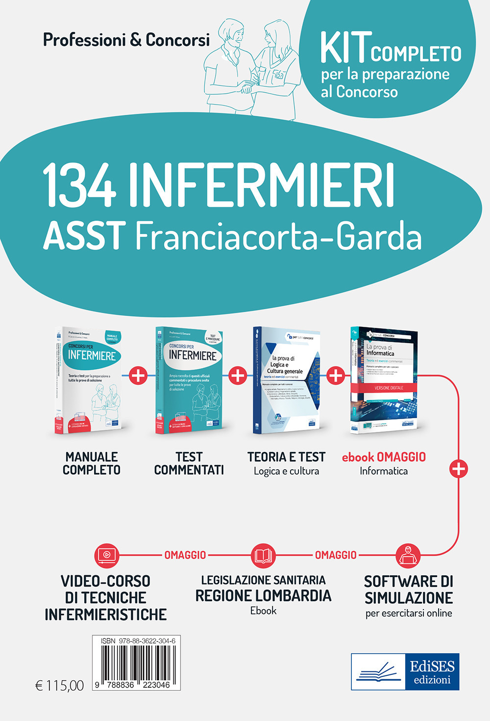 KIT concorso 134 infermieri ASST Franciacorta-Garda. Volumi completi per la preparazione alla prova preselettiva e successive prove concorsuali. Con e-book. Con software di simulazione. Con videocorso