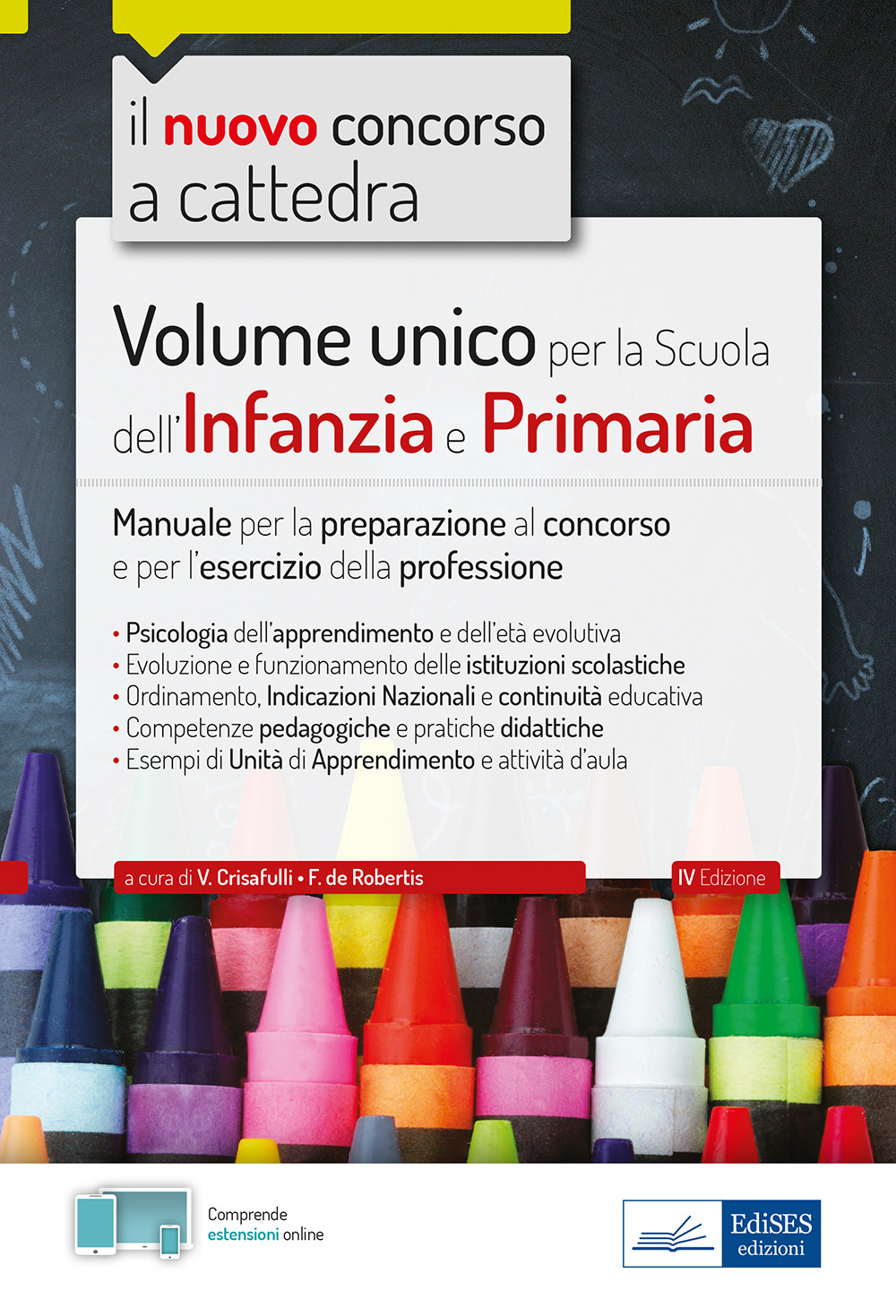 Volume unico per la scuola dell'infanzia e primaria. Manuale per la preparazione al concorso e per l'esercizio della professione. Con espansione online