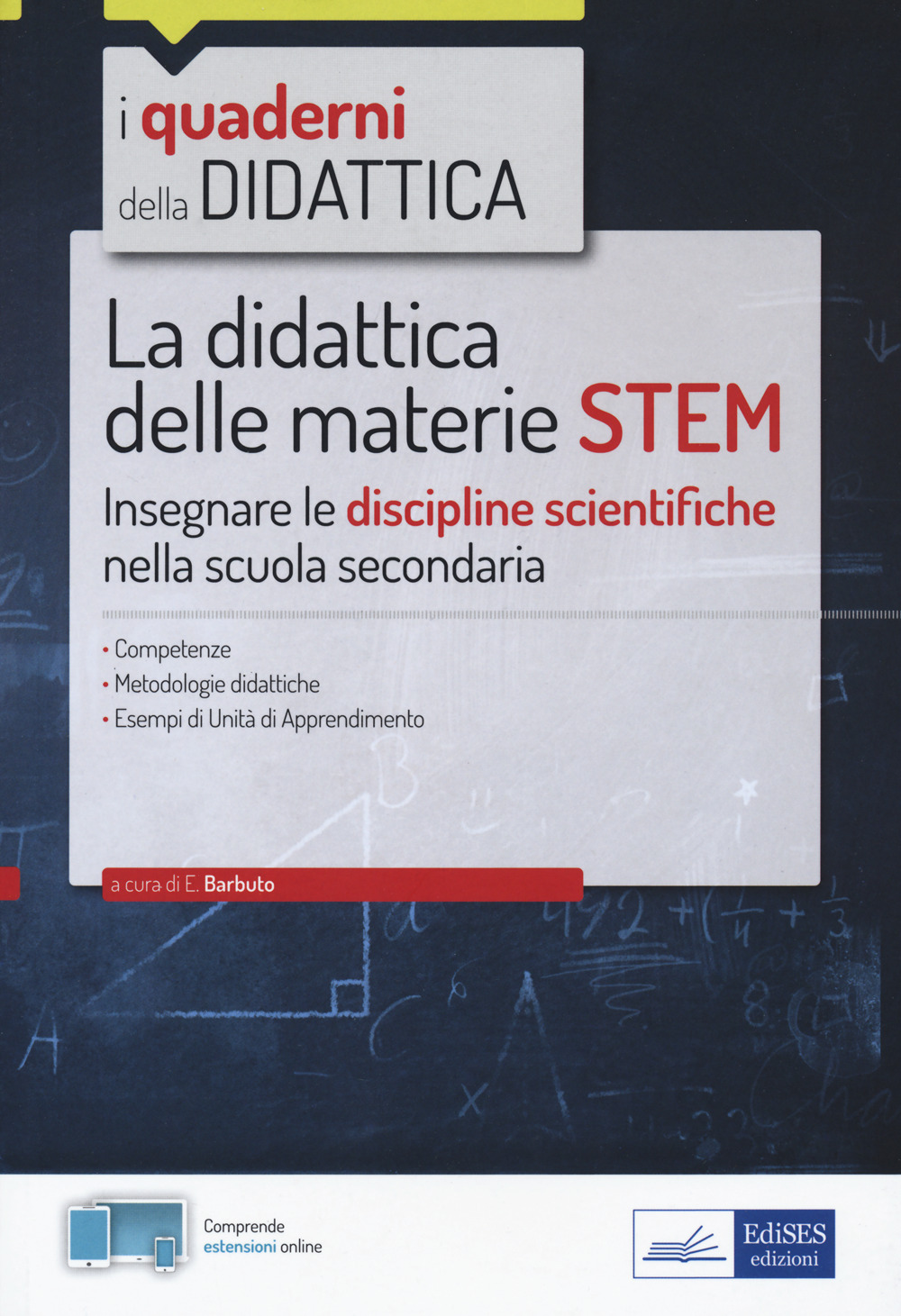 La didattica delle materie STEM. Insegnare le discipline scientifiche nella scuola secondaria. Con Contenuto digitale per accesso online