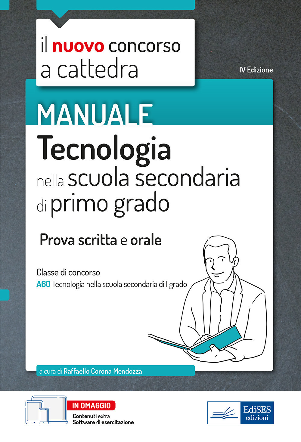 Tecnologia nella scuola secondaria di primo grado. Prova scritta e orale classe A60. Con software di simulazione