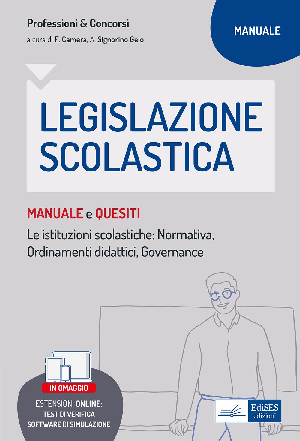 Legislazione scolastica. Manuale e quesiti. Con espansione online. Con software di simulazione