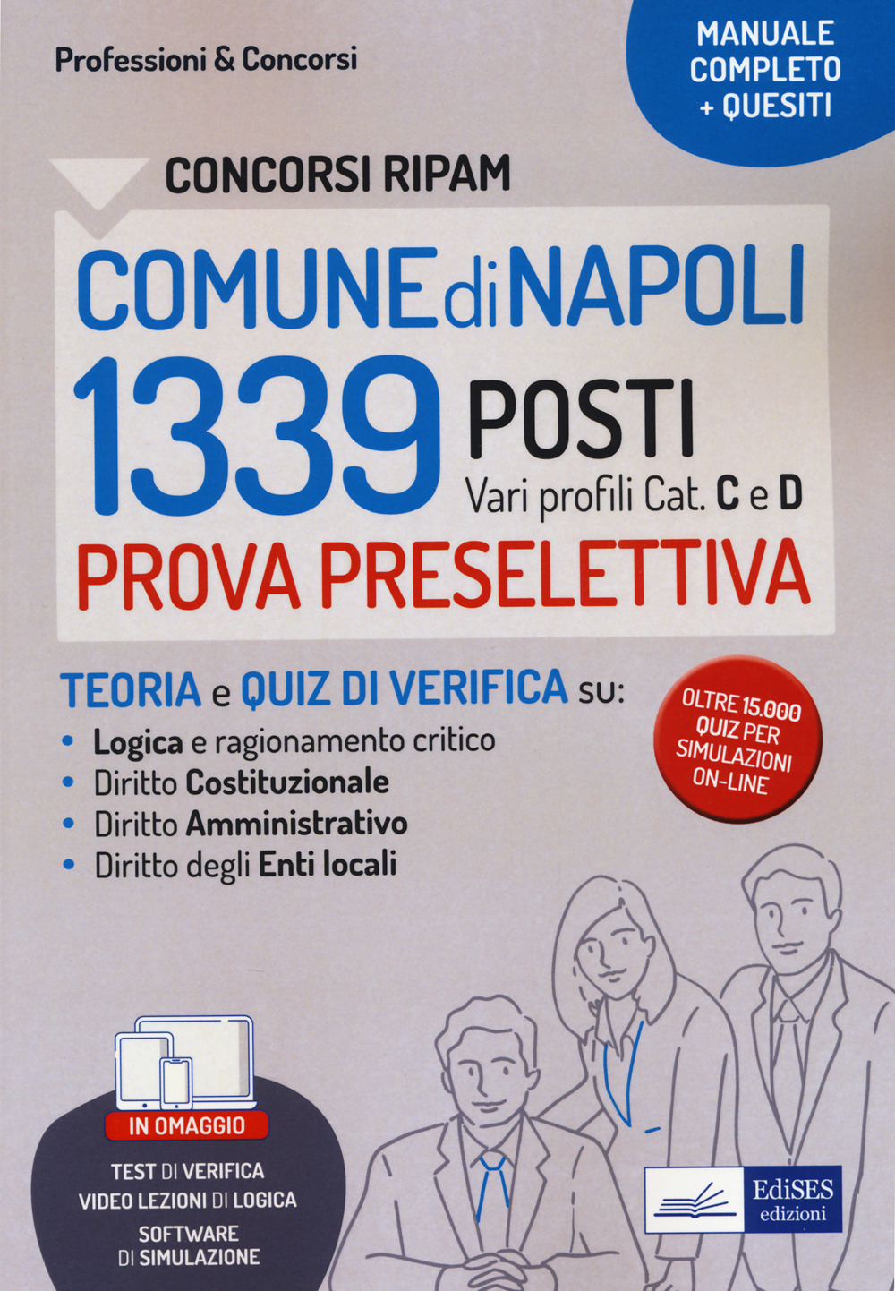 Concorsi RIPAM 1339 posti Comune di Napoli. Manuale e quesiti per la prova preselettiva. Con software di simulazione