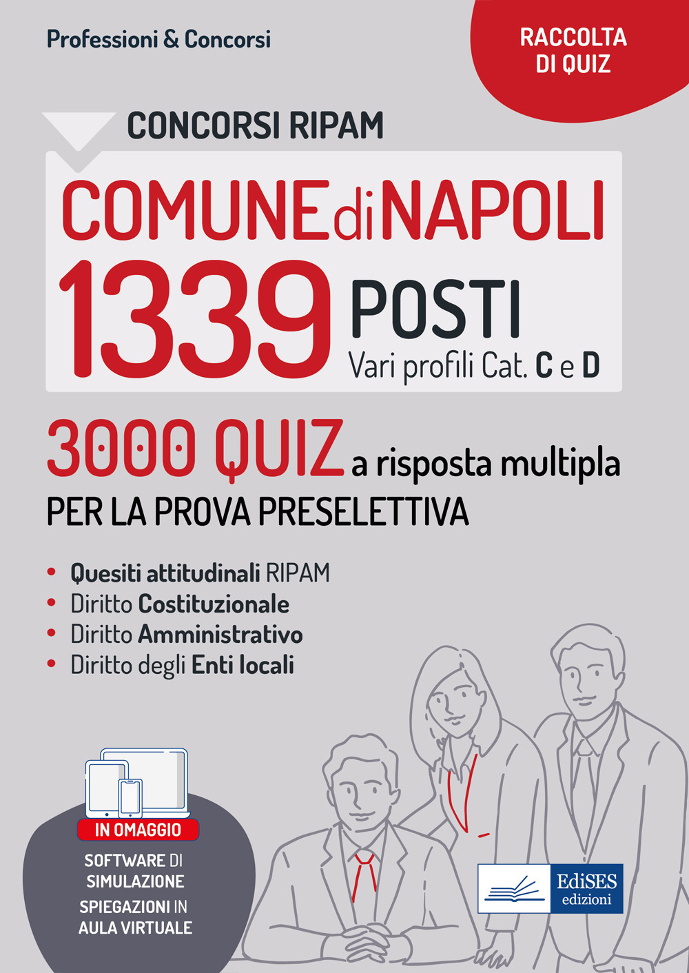 Concorsi RIPAM 1339 posti nel Comune di Napoli. 3000 Quiz a risposta multipla per la prova preselettiva. Con software di simulazione