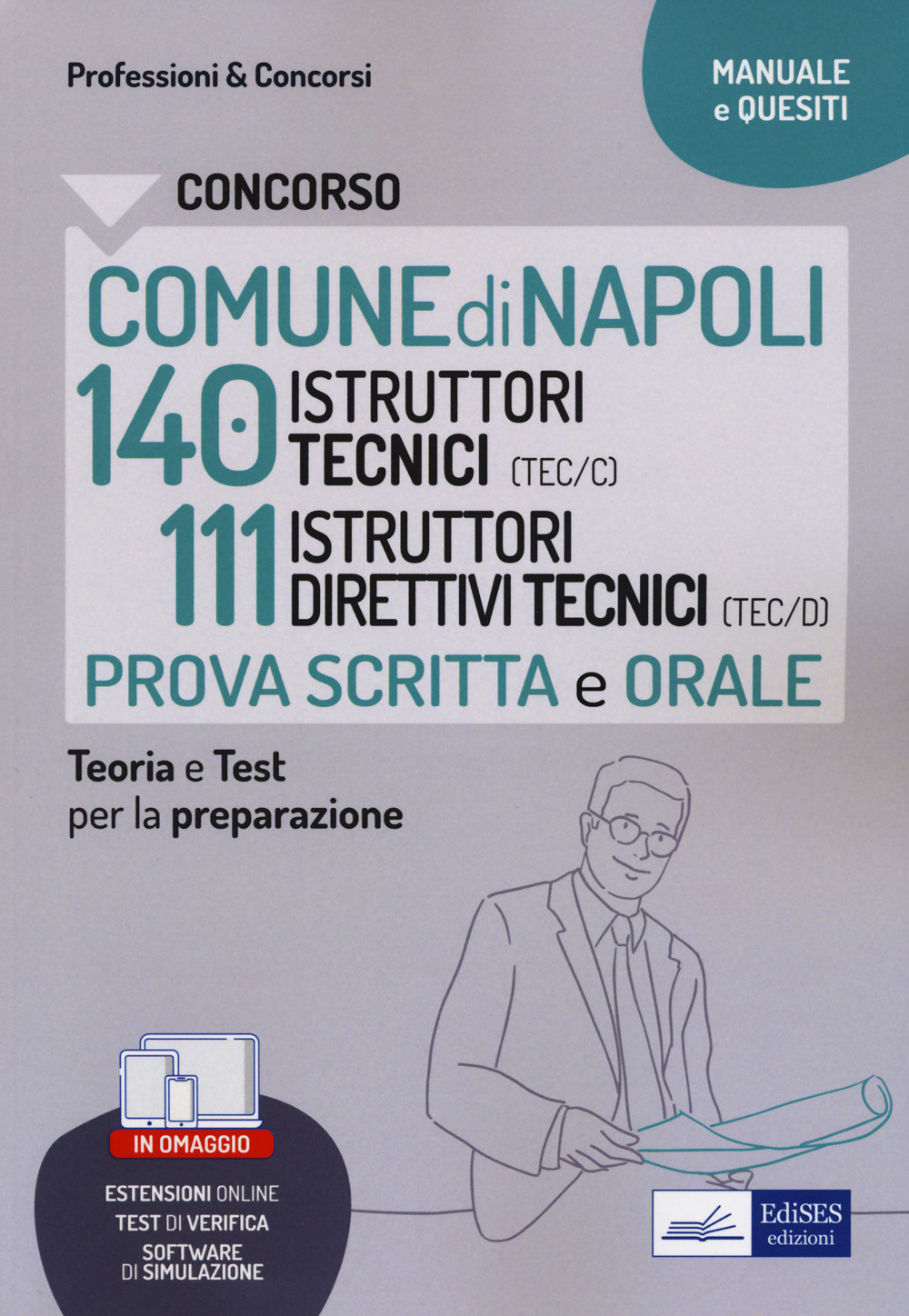 Concorso comune Napoli tecnici 140 istruttori tecnici e 111 istruttori direttivi tecnici. Con estensioni online. Con software di simulazione