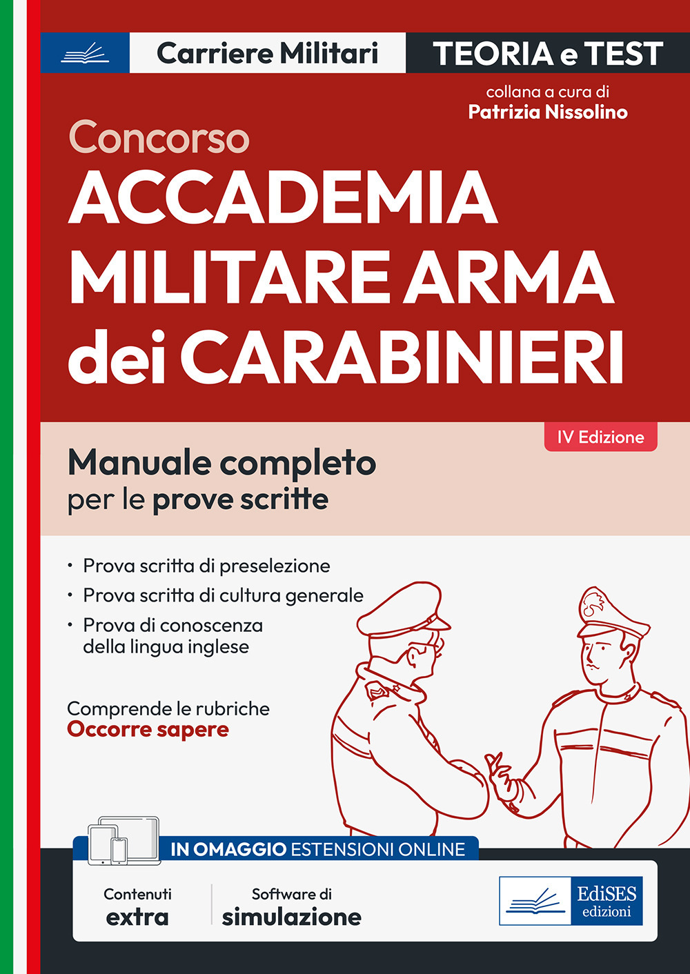 Concorso Accademia Carabinieri.Ufficiali Arma dei Carabinieri. Teoria e test per le prove scritte. Con software di simulazione