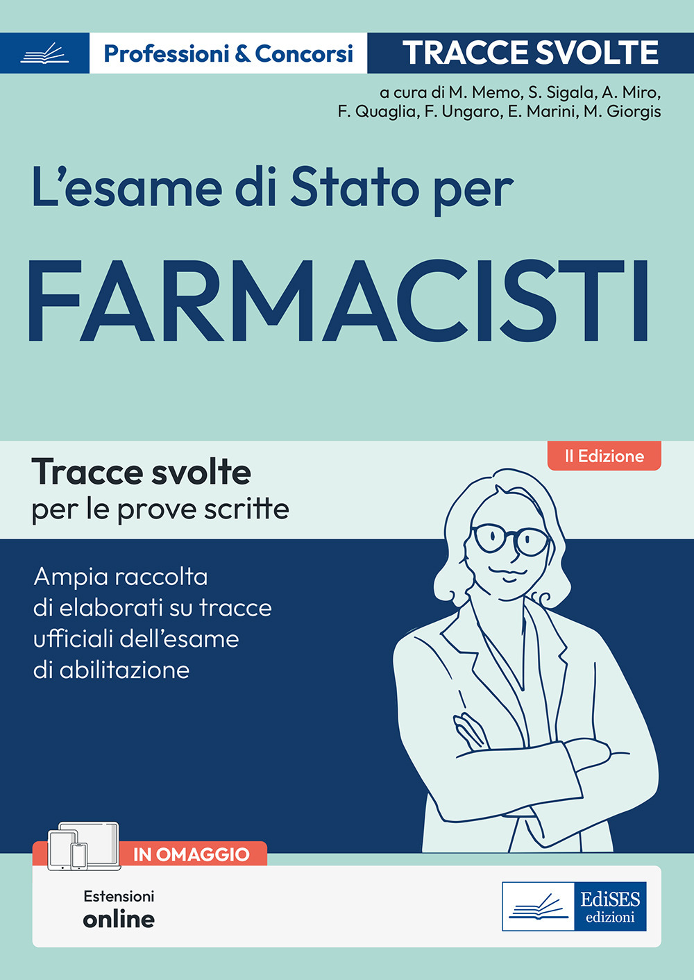 L'esame di Stato per farmacisti. Manuale di preparazione. Basi teoriche delle discipline fondamentali per l'esercizio della professione. Con espansione online