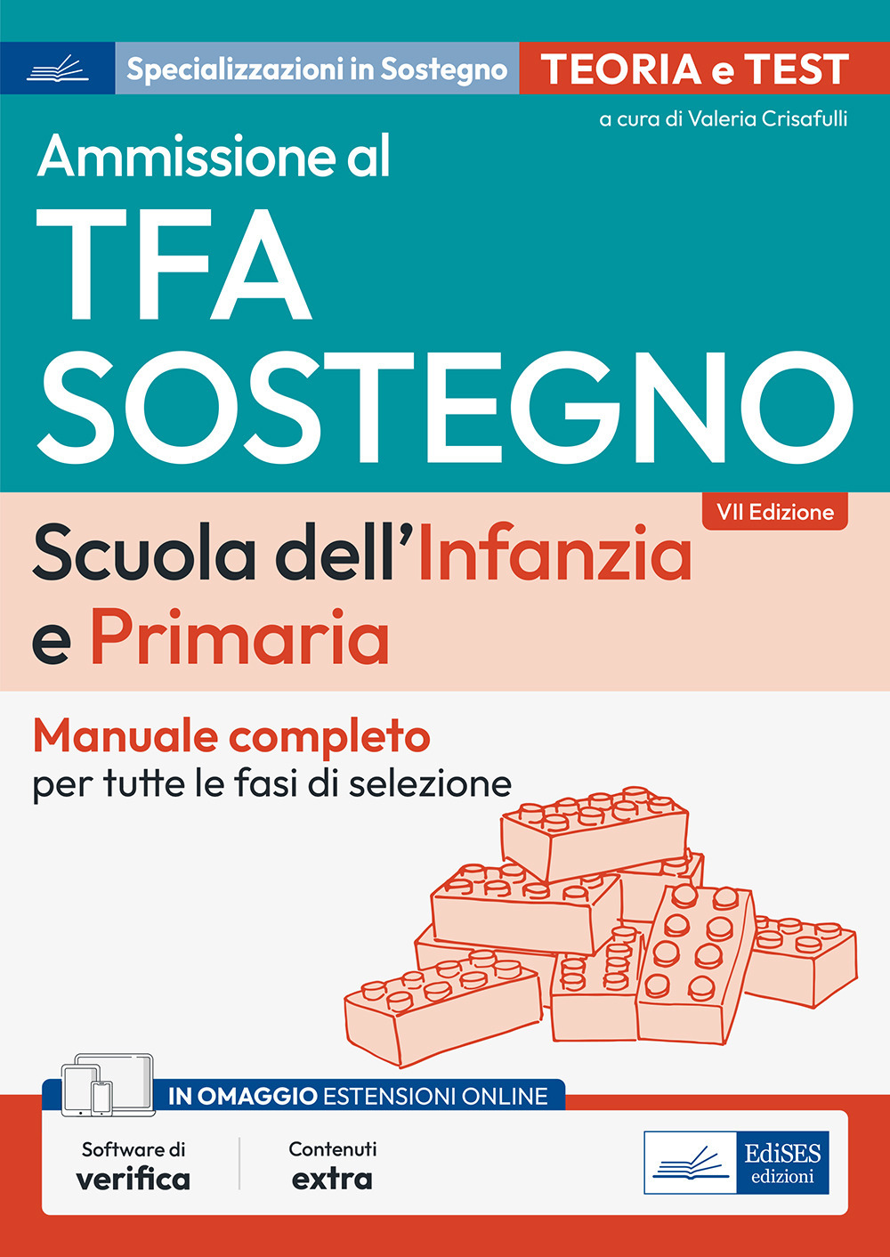 Ammissione al TFA sostegno. Scuola dell'infanzia e primaria. Manuale completo per tutte le fasi di selezione. Con espansione online. Con software di simulazione