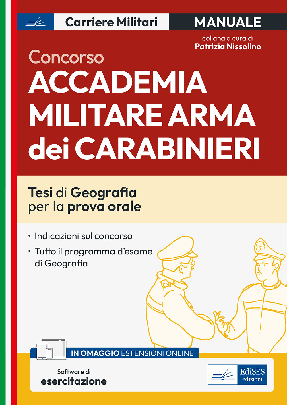 Concorso Accademia Militare Arma dei Carabinieri. Tesi di Geografia per la prova orale. Con espansione online. Con software di simulazione